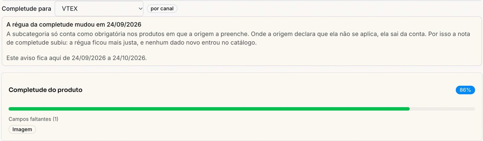 O quadro Completude do produto medido para a VTEX, com o campo que falta.